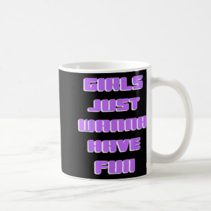 Mädchen, die nur Spaß haben wollen Kaffeetasse