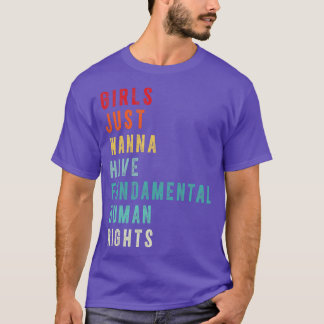 Mädchen, die nur wollen, haben grundlegende Mensch T-Shirt