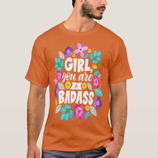 Mädchen, du bist ein Badass 2 T-Shirt