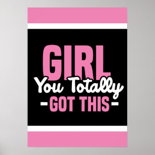 Mädchen, du hast das komplett Got Poster