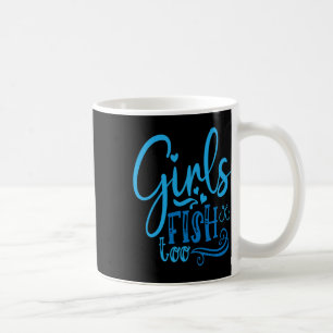 Mädchen fischen auch Angeln Jagen Fischen Kaffeetasse