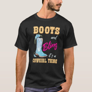 Mädchen Frauen Stiefel & Bling Es Ist Eine Cowgirl T-Shirt