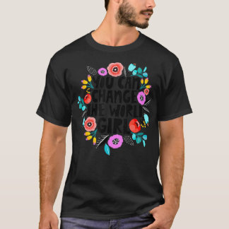 Mädchen Frauen Tag 8. März Sie können die Welt änd T-Shirt