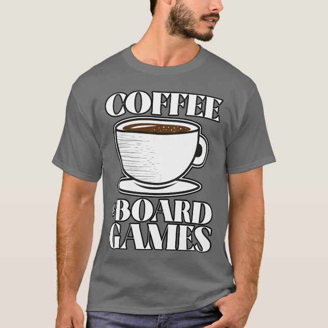 Mädchen für Kaffee und Brettspiele T-Shirt (Vorderseite)