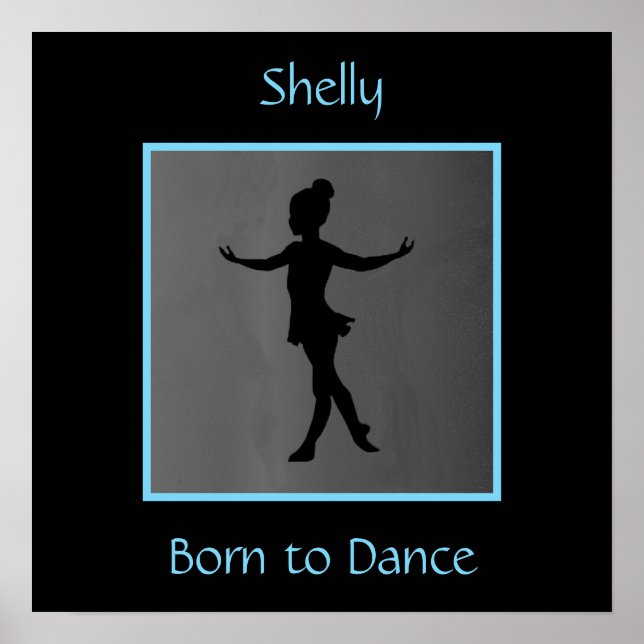 Mädchen "Geboren zu tanzen" Personalisiert Poster (Vorne)