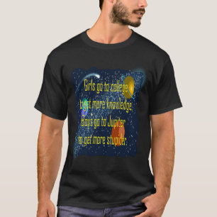 Mädchen gehen in die Uni, um mehr zu erfahren T-Shirt