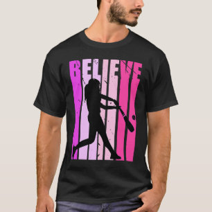 Mädchen glauben Baseball Softball Geburtstag Fraue T-Shirt