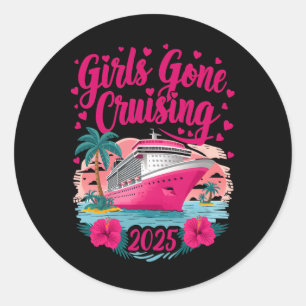Mädchen Gone Cruising 2025 Frauen Kreuzfahrt Urlau Runder Aufkleber