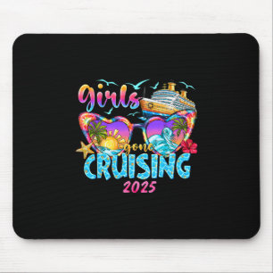 Mädchen Gone Cruising 2025 Kreuzfahrt Urlaubstrip Mousepad