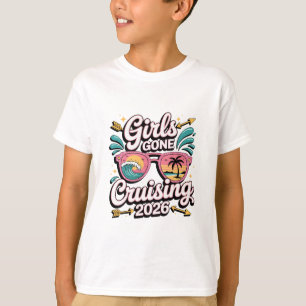 Mädchen Gone Cruising 2026 Kreuzfahrt Urlaubsreise T-Shirt