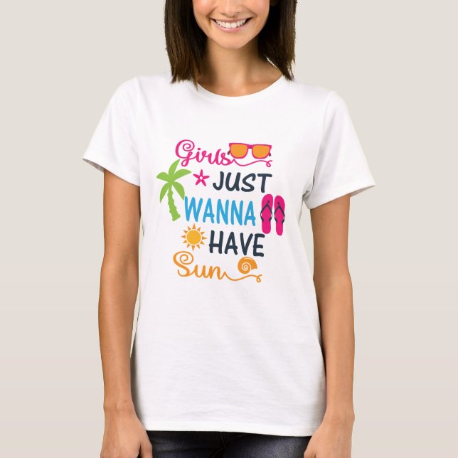 Mädchen haben einfach nur eine Sun Women's T-Shirt (Vorderseite)
