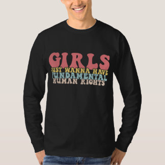 Mädchen haben nur Grundrechte Frauen T-Shirt