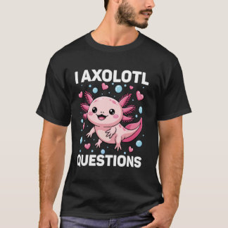 Mädchen Ich Axolotl Fragen Outfit Süße Kinder T-Shirt