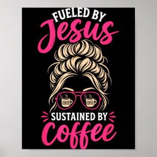 Mädchen Jesus Kaffee Frauen Christlicher Glaube Gl Poster