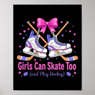 Mädchen können auch Eishockey spielen T-Shirt Süße Poster