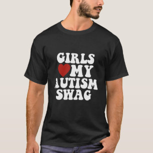 Mädchen lieben meinen Autismus-Swag Lustige autist T-Shirt