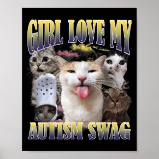Mädchen lieben meinen Autismus-Swag lustiges Katze Poster