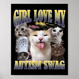 Mädchen lieben meinen Autismus-Swag lustiges Katze Poster