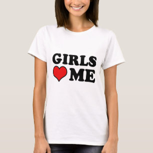 Mädchen lieben mich T-Shirt