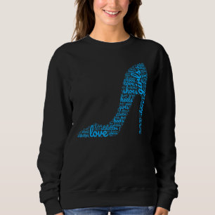 Mädchen lieben Schuhe Frauen Stiletto High Heels S Sweatshirt