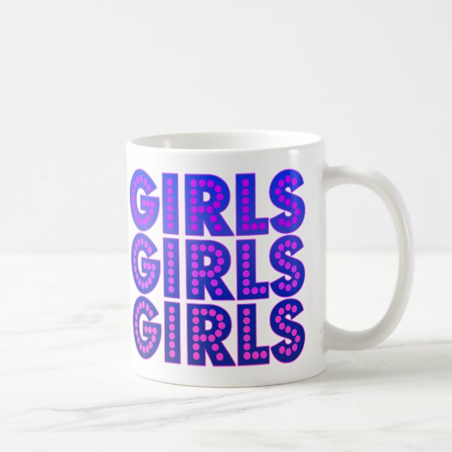 Mädchen Mädchen Mädchen Grafik Tasse (Rechts)