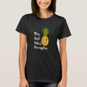 Mädchen mag Ananas Sommerfrüchte tropisches Obst T-Shirt