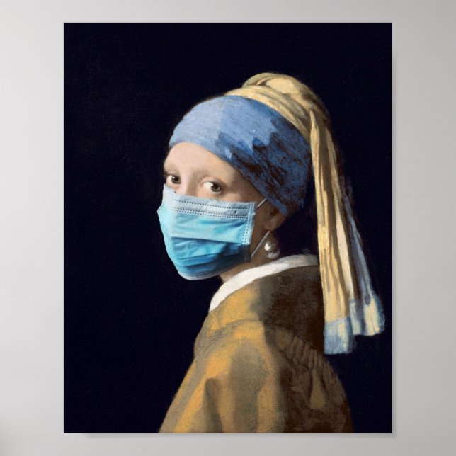 Mädchen mit Perlenohrring und Gesichtsmaske  Poster (Vorne)