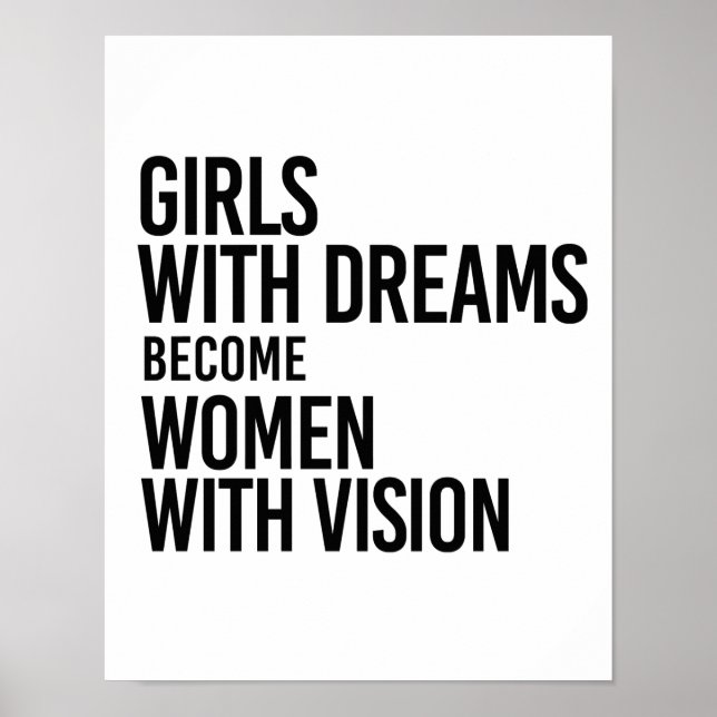 Mädchen mit Träumen werden zu Frauen mit Sehvermög Poster (Vorne)
