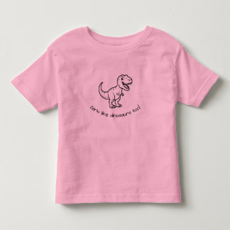 Mädchen mögen Dinosaurier auch Kleinkind-Shirt Kleinkind T-shirt