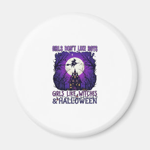 Mädchen mögen keine Hexen-Jungs Halloween Spuk-Hou Magnet