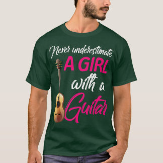 Mädchen nie unterschätzen mit Gitarre Lover Guitar T-Shirt