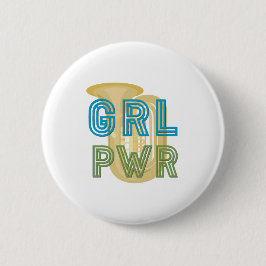 (Mädchen-Power) GRL PWR - Tuba Button