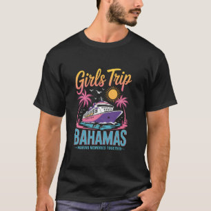 Mädchen Reise Erinnerungen Bahamas Freundinnen Pas T-Shirt