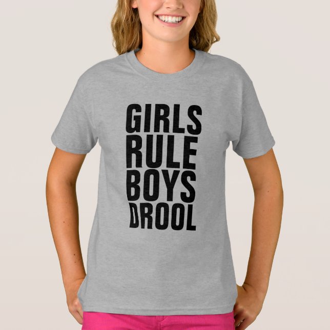 MÄDCHEN RULE BOYS DROOL T - Shirt (Vorderseite)