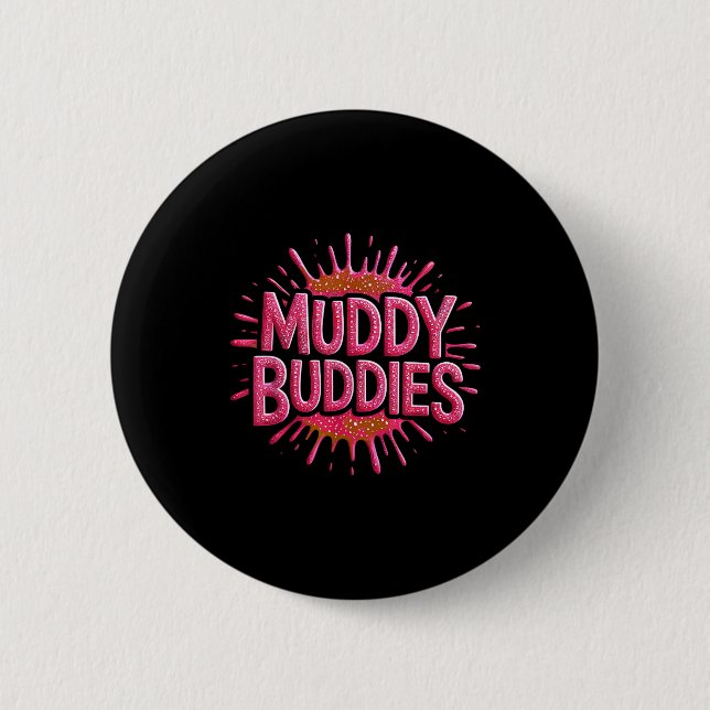 Mädchen schlammige Kumpels Schlammlauf Schlammköni Button (Vorderseite)