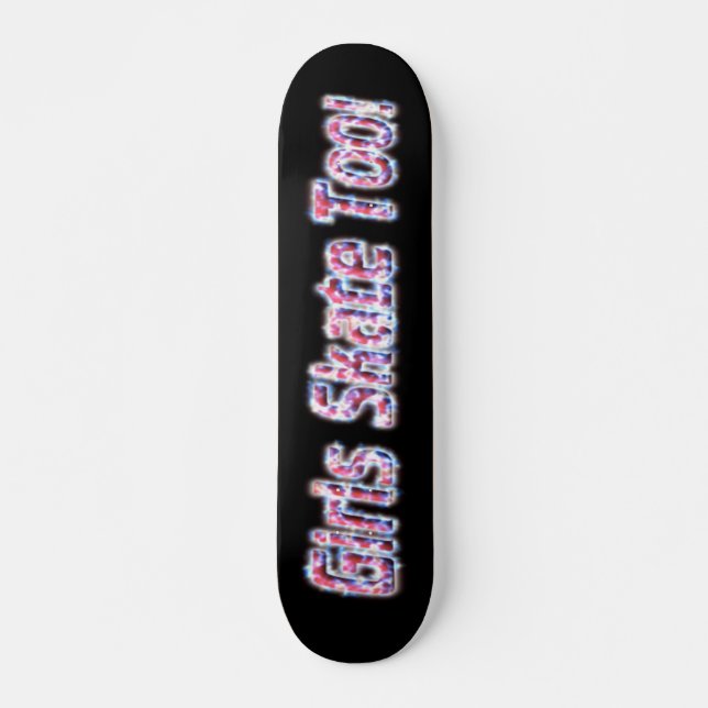 Mädchen Skate auch! Skateboard Nr. 3 (Vorne)