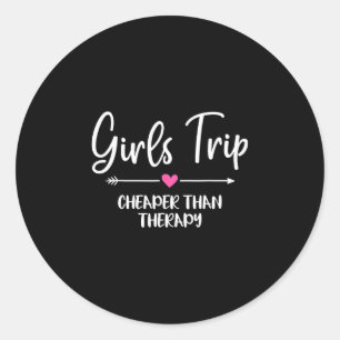 Mädchen-Trip billiger als eine Therapie Lustige Ch Runder Aufkleber