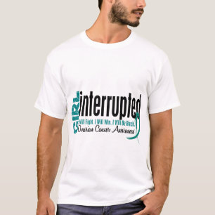 Mädchen unterbrach 1 Eierstockkrebs T-Shirt