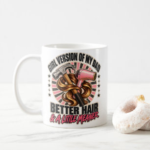 Mädchen-Version meines Vaters, bessere Haare, ein Kaffeetasse
