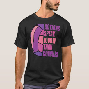 Mädchen Volleyball Action spricht lauter als Train T-Shirt