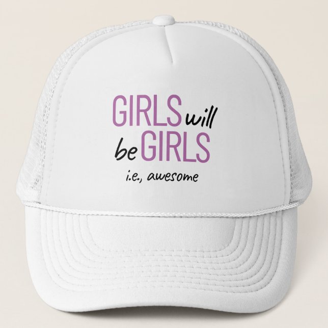 Mädchen werden Mädchen sein, dh. Phantastische Erm Truckerkappe (Vorderseite)