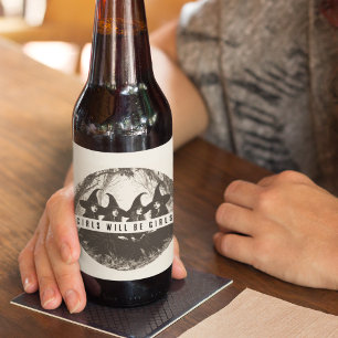 "Mädchen werden Mädchen sein Niedlich Bierflaschenetikett