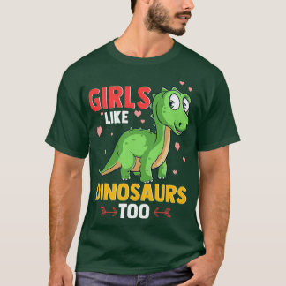 Mädchen wie Dinosaurier zu Niedliche Funny Paleont T-Shirt