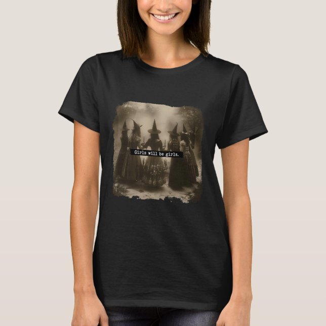 Mädchen wird Mädchen Hexenwitscher Witschy Vi sein T-Shirt (Vorderseite)