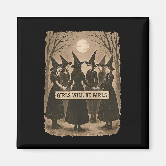 Mädchen wird Mädchen Hexerei Hexerei Spooky Saison Magnet (Vorne)