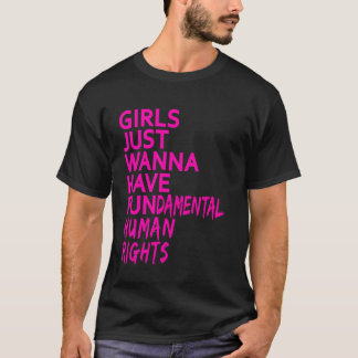 MÄDCHEN WOLLEN EINFACH NUR GRUNDLEGENDE MENSCHENRE T-Shirt