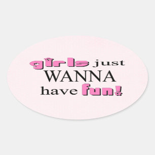 Mädchen wollen einfach Spaß haben! Aufkleber