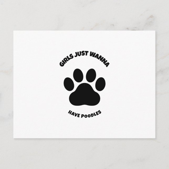 Mädchen wollen nur Poodles haben Ankündigungspostkarte (Vorderseite)