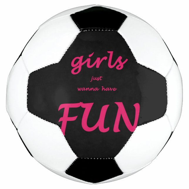 Mädchen wollen nur Spaß haben Fußball (Vorderseite)