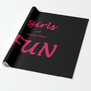 Mädchen wollen nur Spaß haben Geschenkpapier